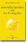 NUEVA LUZ SOBRE LOS EVANGELIOS