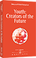 Youth: Creators of the Future